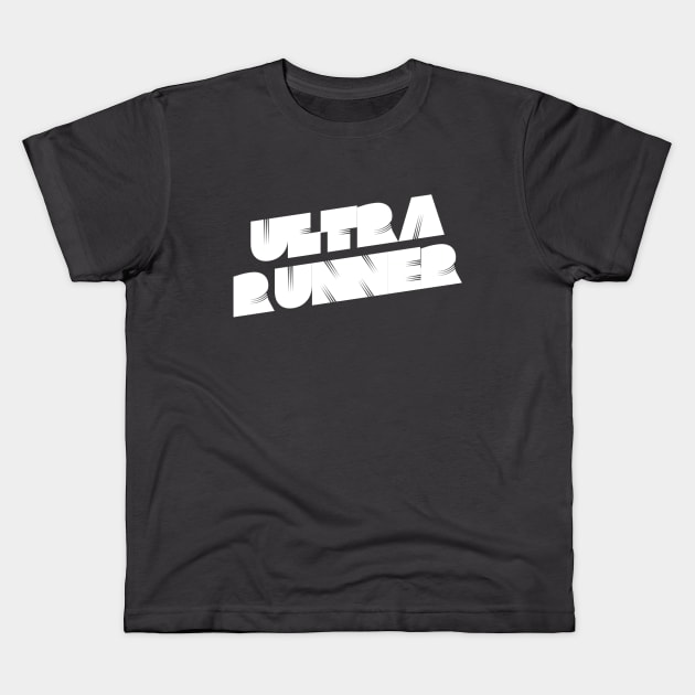 Ultra Runner | Gifts for Runners | Ultra running Kids T-Shirt by DesignsbyZazz